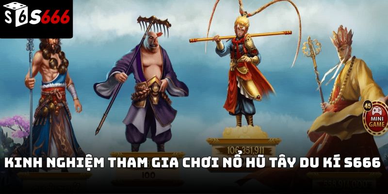 Nổ hũ tây du kí s666: Trải nghiệm săn thưởng hấp dẫn